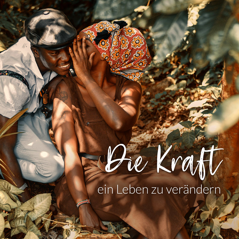 Die Kraft ein Leben zu verändern