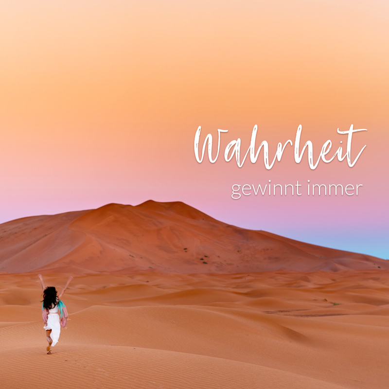 Die Wahrheit gewinnt immer