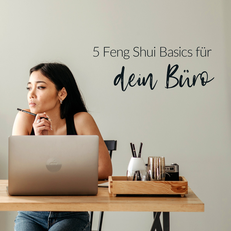 Feng Shui Basics für dein Büro