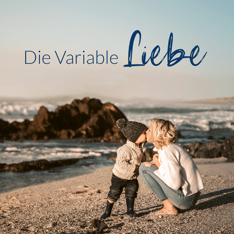 Die Variable Liebe